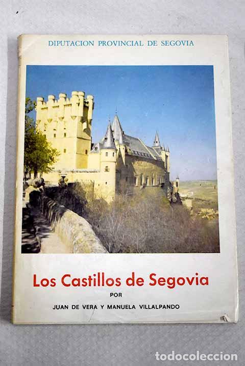 Libros: Los Castillos de Segovia.- Vera y de la Torre, Juan