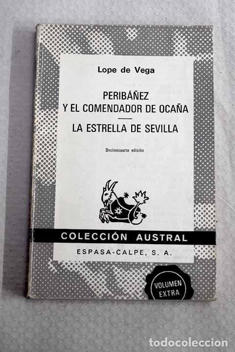 Libros: Perib&aacute;&ntilde;ez y el comendador de Oca&ntilde;a.- Vega, Lope de