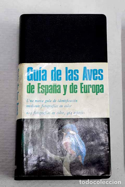 Libros: Gu&iacute;a de las aves de Espa&ntilde;a y de Europa.- Keith, Stuart; Gooders, John