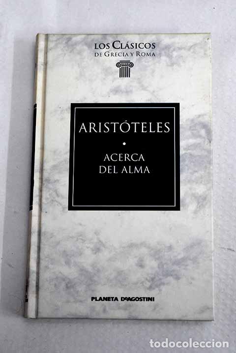 Libros: Acerca del alma: Arist&oacute;teles.- Arist&oacute;teles