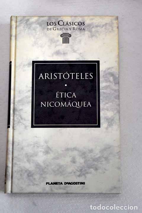 Libros: &Eacute;tica nicom&aacute;quea: Arist&oacute;teles.- Arist&oacute;teles