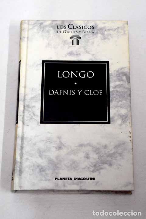 Libros: Dafnis y Cloe: Longo.- Longo