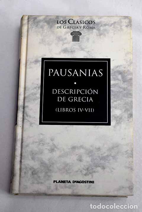 Libros: Descripci&oacute;n de Grecia.- Pausanias