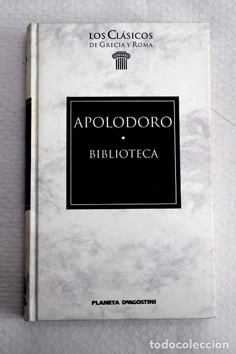 Libros: Biblioteca: Apolodoro.- Apolodoro