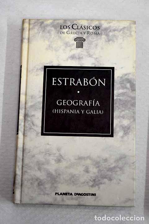 Libros: Geograf&iacute;a: Hispania y Galia.- Estrab&oacute;n