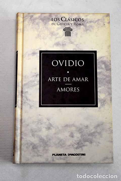Libros: Arte de amar ; Amores.- Ovidio Nas&oacute;n, Publio