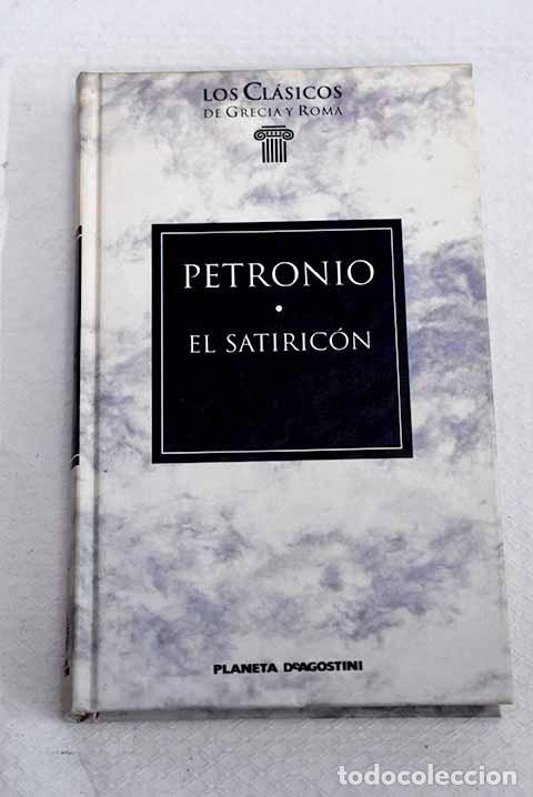 Libros: Satiric&oacute;n: Petronio &Aacute;rbitro, Cayo.- Petronio &Aacute;rbitro, Cayo