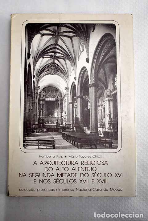 B&uuml;cher: A arquitectura religiosa do Alto Alentejo na 2&ordf; metade do seculo XVI e nos seculos XVII e XVIII