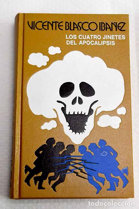 Libros: Los cuatro jinetes del Apocalipsis.- Blasco Ib&aacute;&ntilde;ez, Vicente