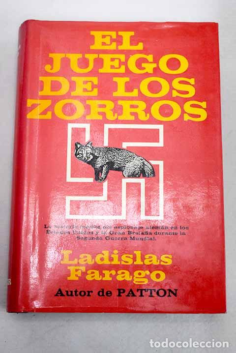 Libros: El juego de los zorros.- Farago, Ladislas