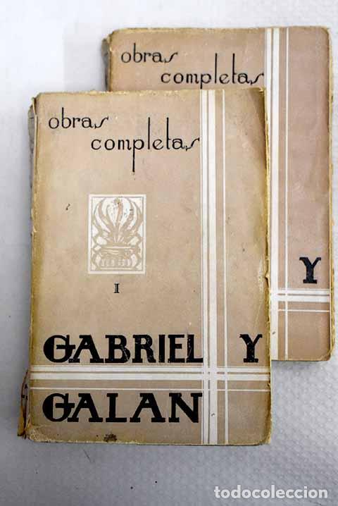 Libros: Obras completas: Gabriel y Gal&aacute;n, Jos&eacute; Mar&iacute;a.- Gabriel y Gal&aacute;n, Jos&eacute; Mar&iacute;a