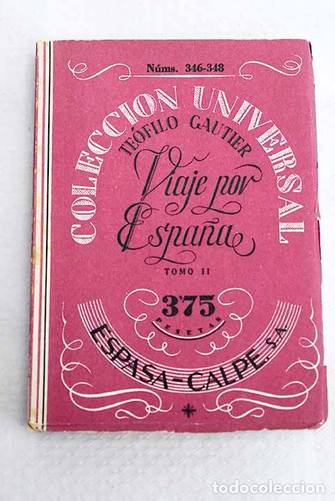 Libros: Viaje por Espa&ntilde;a, tomo II.- Gautier, Th&eacute;ophile