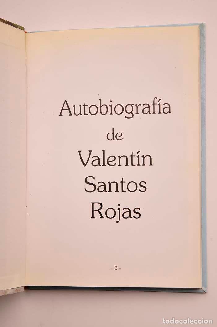 Libros: Autobiograf&iacute;a de Valent&iacute;n Santos Rojas - SANTOS ROJAS, Valent&iacute;n - Foto 2