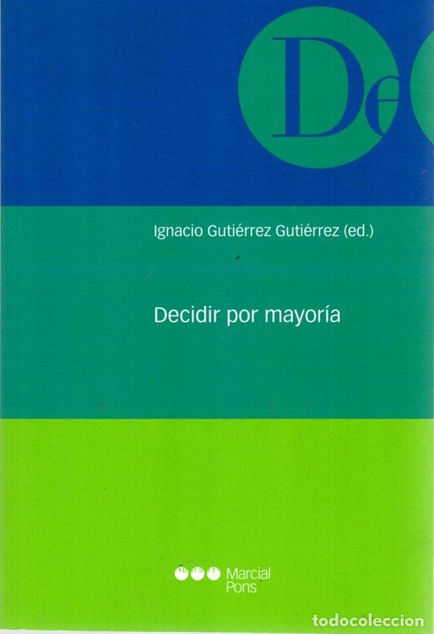 B&uuml;cher: Decidir por mayor&iacute;a - Guti&eacute;rrez Guti&eacute;rrez, Ignacio