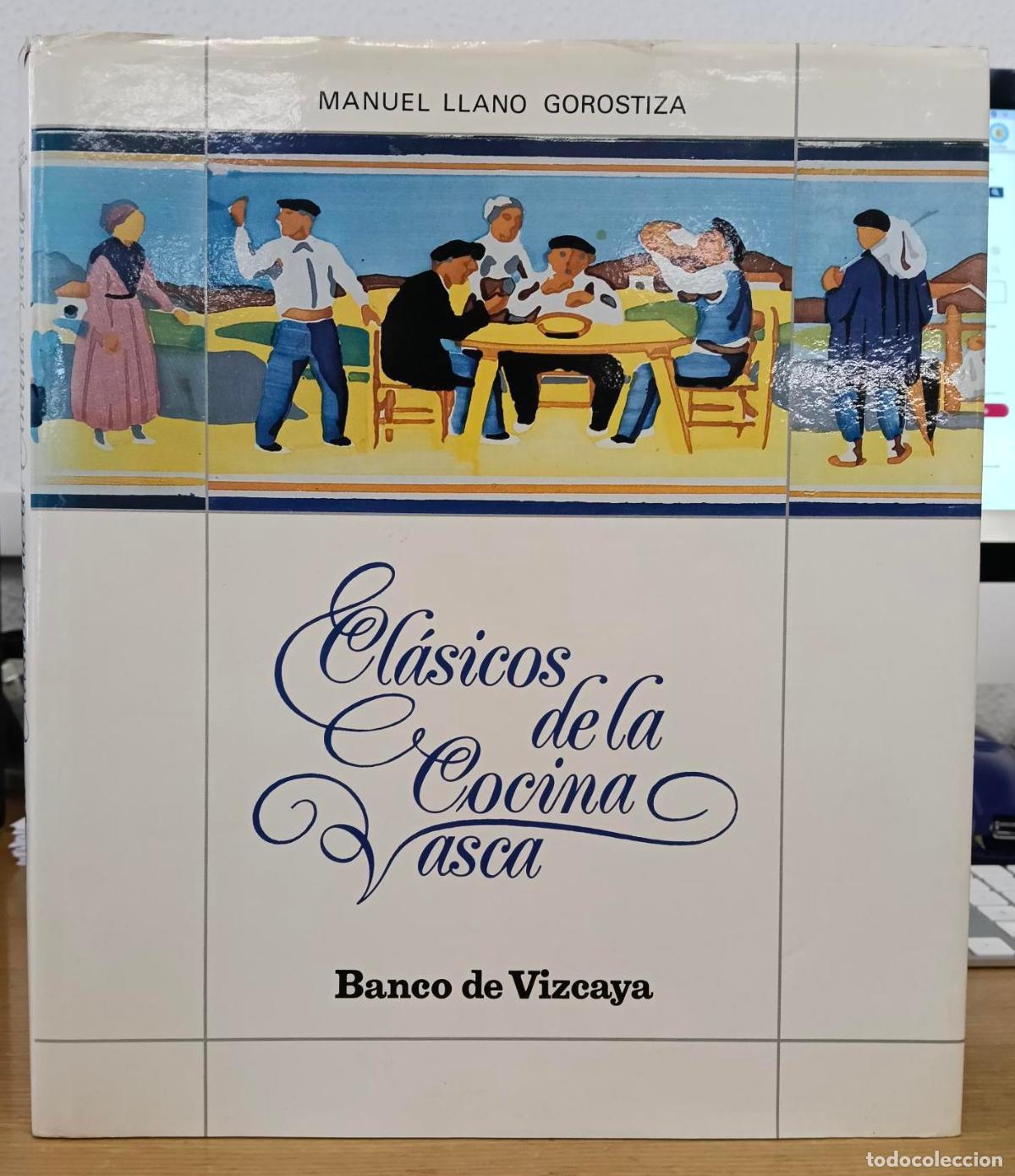 Libros: Cl&aacute;sicos de la cocina vasca - Llano Gorostiza, Manuel - Foto 1