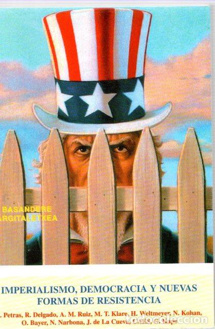 Libros: Imperialismo, democracia y nuevas formas de resistencia - Delgado Mu&ntilde;oz, Roberto