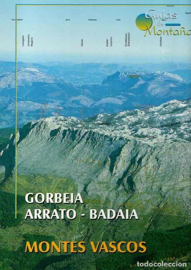 Libros: Montes Vascos. Gorbeia, Arrato, Badaia - Ayerbe, Enrique