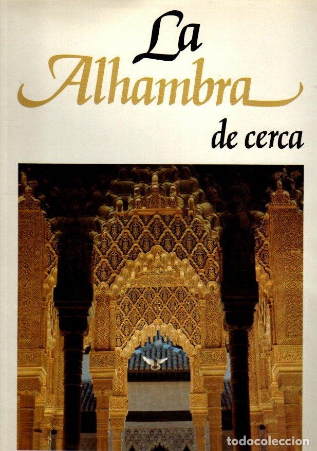Libros: La Alhambra de cerca - Cid Acedo, Aurelio