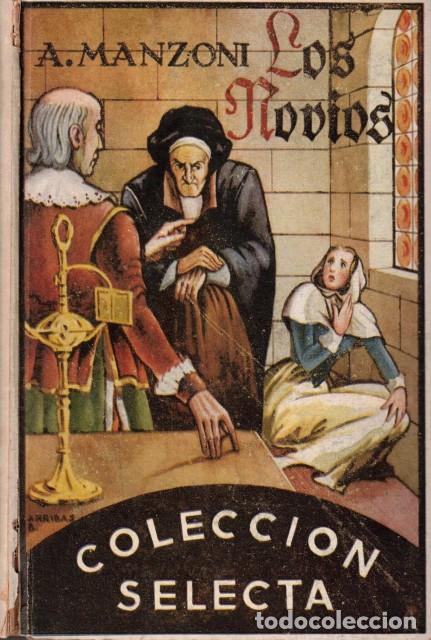 Livres: LOS NOVIOS (Historia milanesa del siglo XVII) - MANZONI, A.