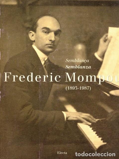 Livros em segunda m&atilde;o: SEMBLAN&Ccedil;A. SEMBLANZA. FREDERIC MOMPOU (1893-1987) - O'SHEA, PALOMA (Presidenta Fundaci&oacute;n Isaac Alb&eacute;n