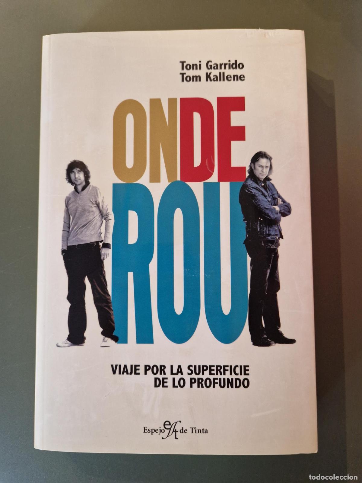 Libros: Onderou. Viaje por la superficie de lo profundo - Toni Garrido, tomm Kallene