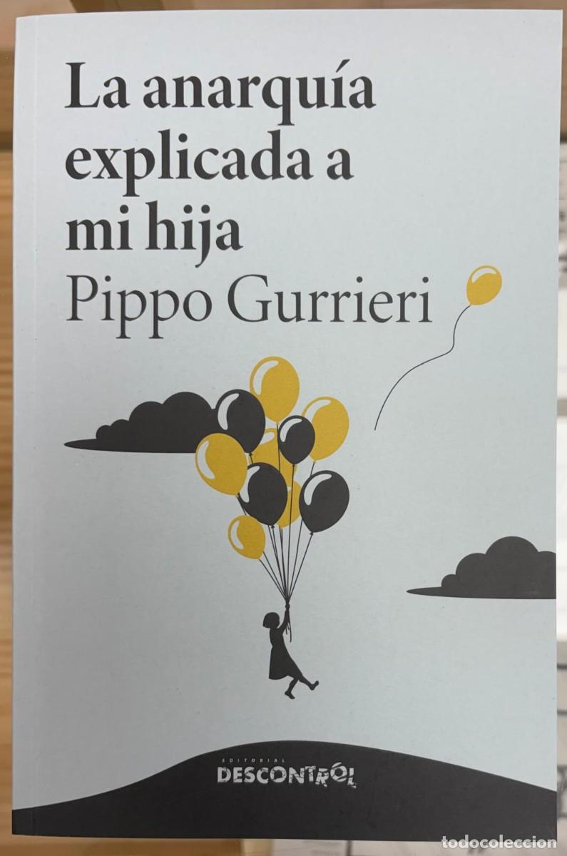 B&uuml;cher: LA ANARQUIA EXPLICADA A MI HIJA - GURRIERI, PIPPO