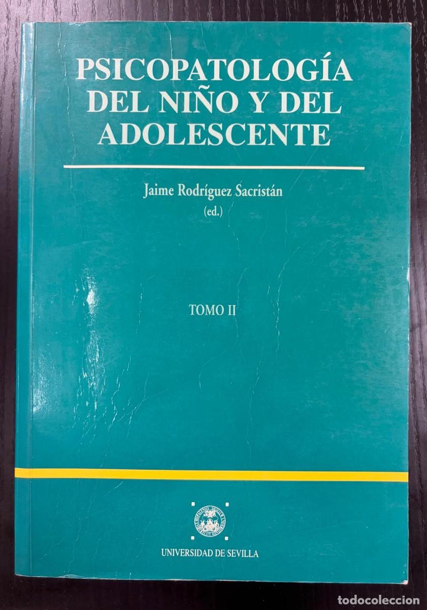 Livres: PSICOPATOLOGIA DEL NI&Ntilde;O Y DEL ADOLESCENTE TOMO 2 - RODR&Iacute;GUEZ SACRIST&Aacute;N, JAIME