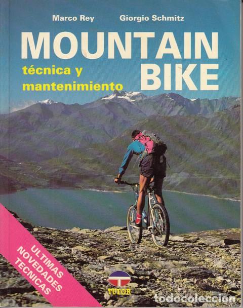 B&uuml;cher: MOUNTAIN BIKE. T&Eacute;CNICA Y MANTENIMIENTO - REY, MARCO; SCHMITZ, GIORGIO