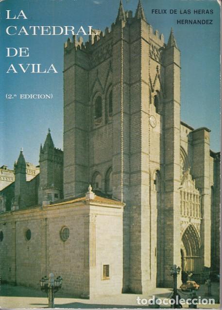 Libri di seconda mano: LA CATEDRAL DE &Aacute;VILA - DE LAS HERAS HERN&Aacute;NDEZ, F&Eacute;LIX