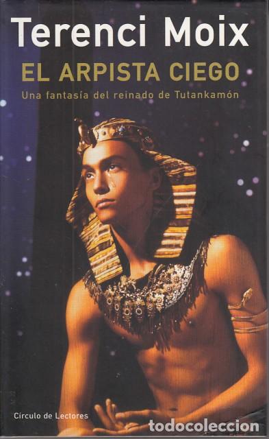 Libros: EL ARPISTA CIEGO - MOIX, TERENCI