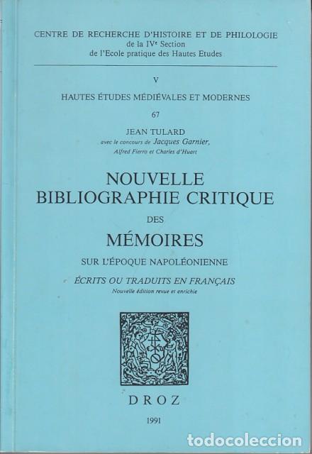 Livres: V. HAUTES &Eacute;TUDES M&Eacute;DI&Eacute;VALES ET MODERNES 67. NOUVELLE BIBLIOGRAPHIE CRITIQUE DES M&Eacute;MOIRES SUR L'... -