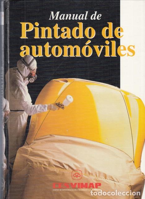 Livres: MANUAL DE PINTADO DE AUTOM&Oacute;VILES - LIVIANOS GONZ&Aacute;LEZ, FRANCISCO