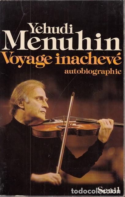 books: VOYAGE INACHEV&Eacute; - MENUHIN, YEHUDI
