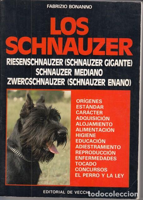 Livres: Los Schnauzer. Riesenschnauzer (Schnauzer Gigante) Schnauzer Mediano; Zwerdschnauzer (Schnauzer... -