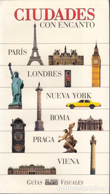 Libros: CIUDADES CON ENCANTO. PAR&Iacute;S, LONDRES, NUEVA YORK, ROMA, PRAGA, VIENA - EL PA&Iacute;S/AGUILAR (EDITAN)