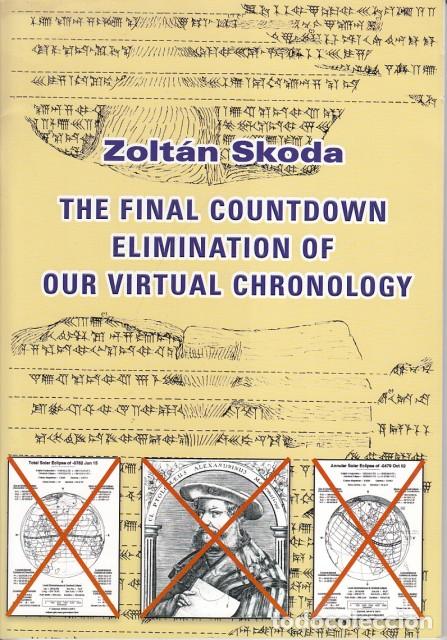 Livres: The final countdown elimination of our virtual chronology: the new chronology of historical ecl... -