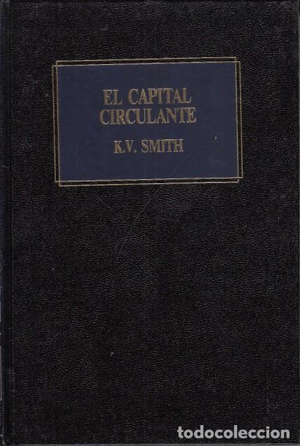 Libros: EL CAPITAL CIRCULANTE - SMITH, K. V. - Foto 1