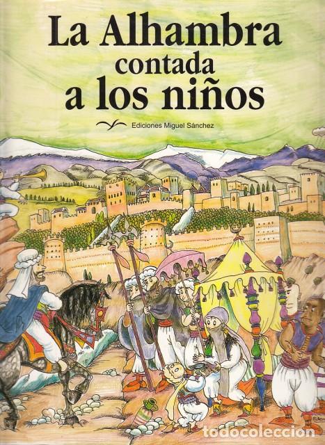 Libros: LA ALHAMBRA CONTADA A LOS NI&Ntilde;OS - VILLA.REAL, RICARDO