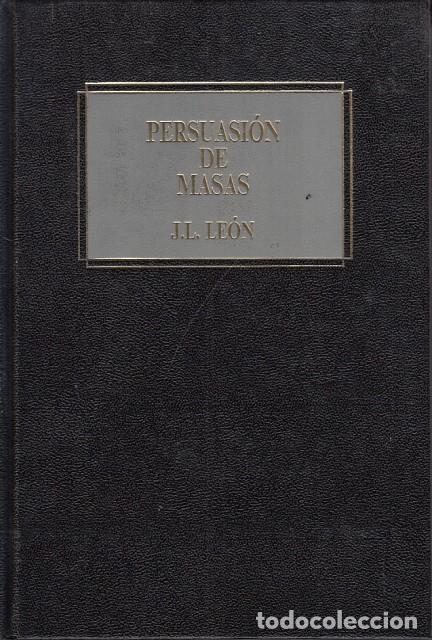 Livros em segunda m&atilde;o: PERSUASI&Oacute;N DE MASAS. Psicolog&iacute;a y efectos de las comunicaciones sociopol&iacute;ticas y comerciales - LE&Oacute;N,