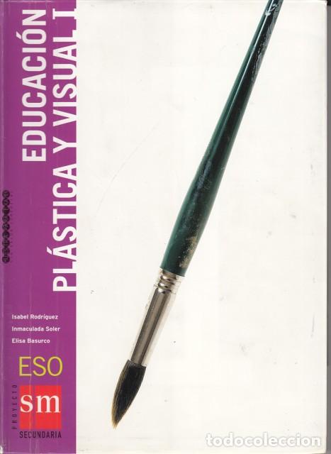 books: EDUCACI&Oacute;N PL&Aacute;STICA Y VISUAL 1 ESO - RODR&Iacute;GUEZ, ISABEL; BASURCO, ELISA Y OTROS