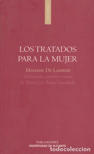 books: LOS TRATADOS PARA LA MUJER - MARGUENAT DE COURCELLES, ANNE TH&Eacute;R&Egrave;SE (MADAME DE LAMBERT)