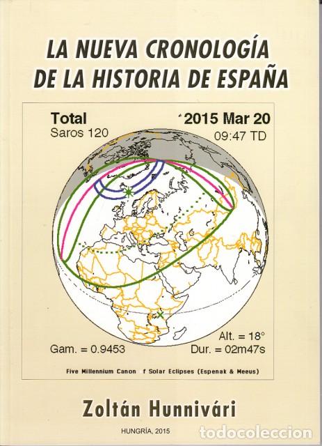 books: LA NUEVA CRONOLOG&Iacute;A DE LA HISTORIA DE ESPA&Ntilde;A - HUNNIV&Aacute;RI, ZOLT&Aacute;N