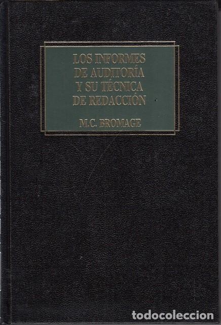 Libros: Los informes de auditor&iacute;a y su t&eacute;cnica de redacci&oacute;n - BROMAGE, M. C.