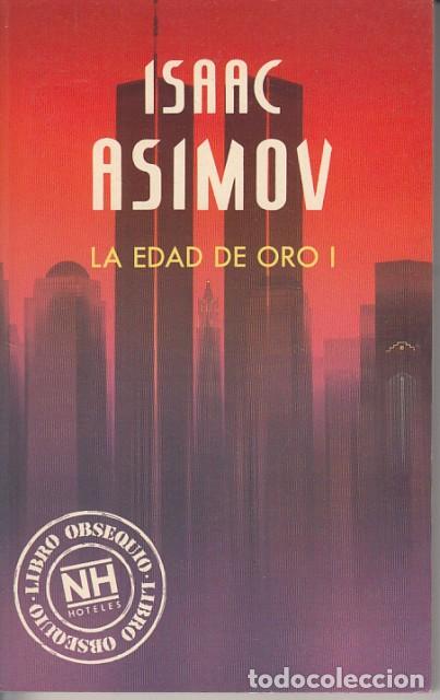 Libros: LA EDAD DE ORO I - ASIMOV, ISAAC