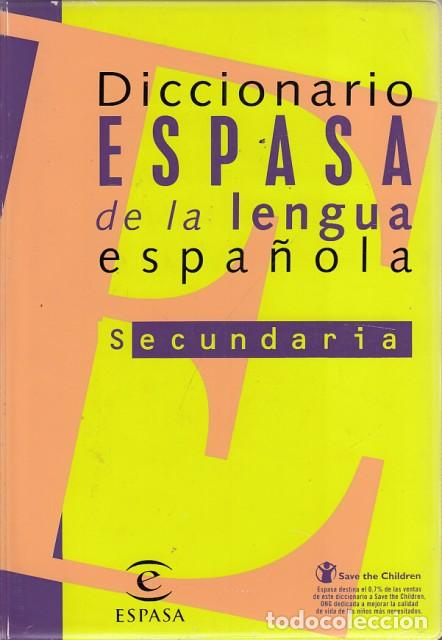Libros: DICCIONARIO ESPASA DE LA LENGUA ESPA&Ntilde;OLA. SECUNDARIA - ESPASA CALPE (EDITA)
