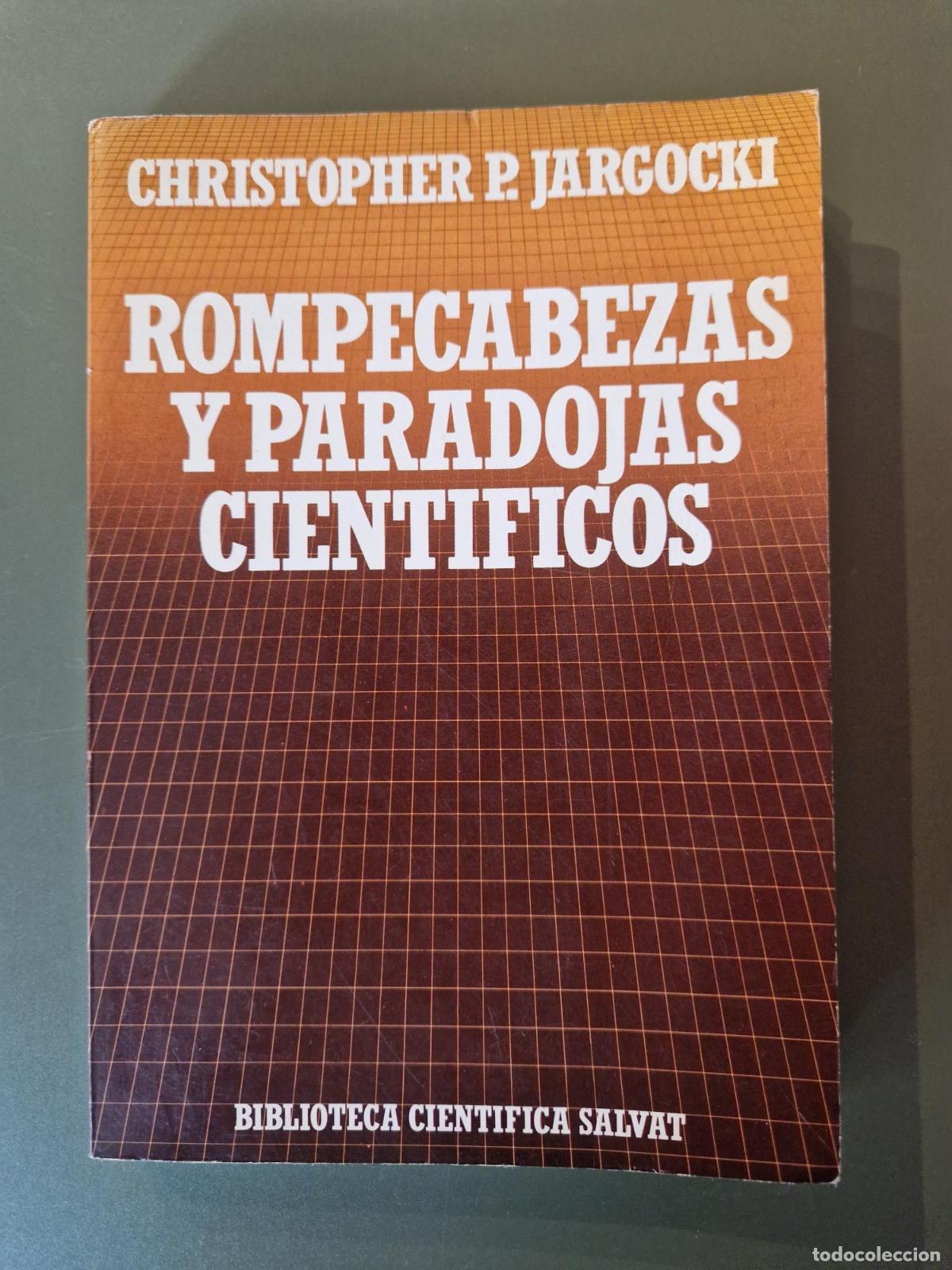 Libros: Rompecabezas y paradojas cient&iacute;ficos - Cristopher P. Jargocki