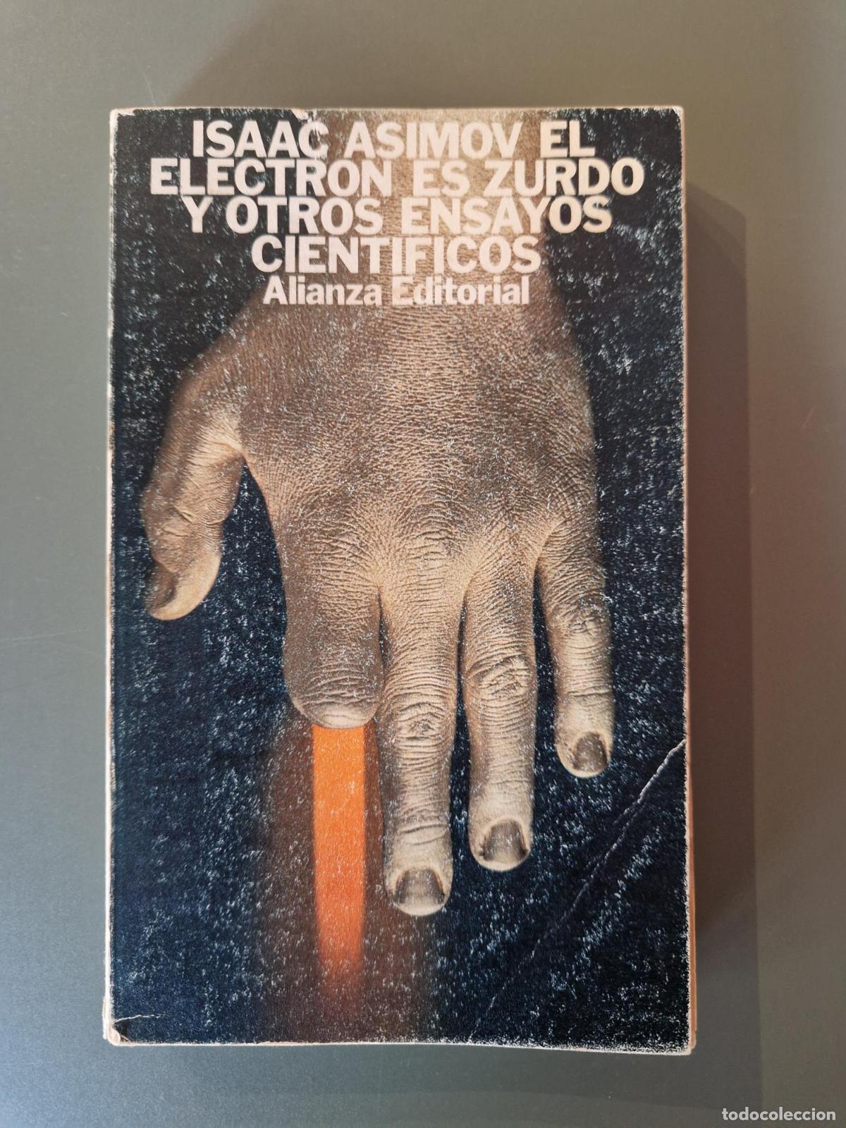 Livres: El electr&oacute;n es zurdo y otros ensayos cient&iacute;ficos - Isaac Asimov