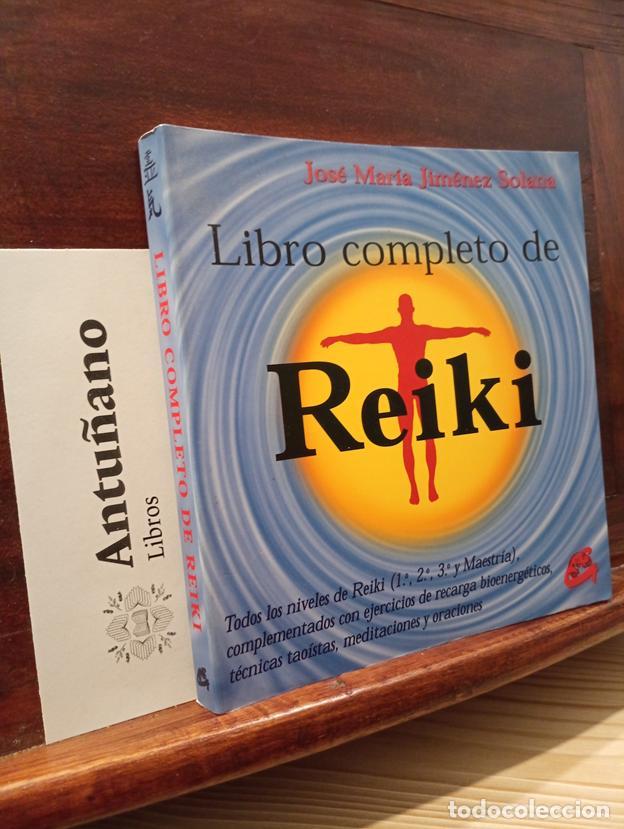 Livres: Libro completo de reiki: Todos los niveles de reiki (1.&ordm;, 2.&ordm;, 3.&ordm; y maestr&iacute;a), complementados con e