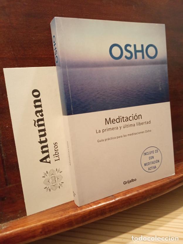 Livres: Meditaci&oacute;n. La primera y &uacute;ltima libertad: Gu&iacute;a pr&aacute;ctica de meditaci&oacute;n