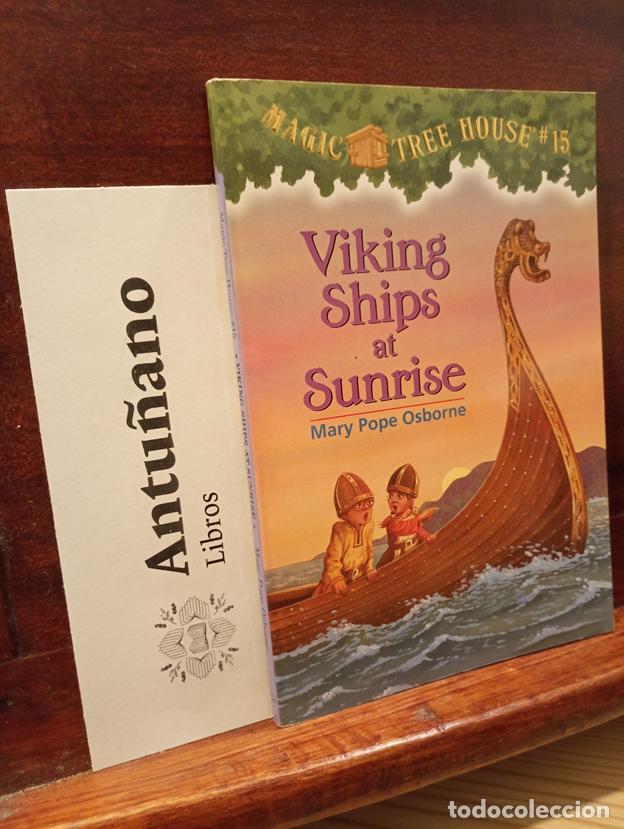 Livres: Viking Ships At Sunrise (Magic Tree House, No. 15)